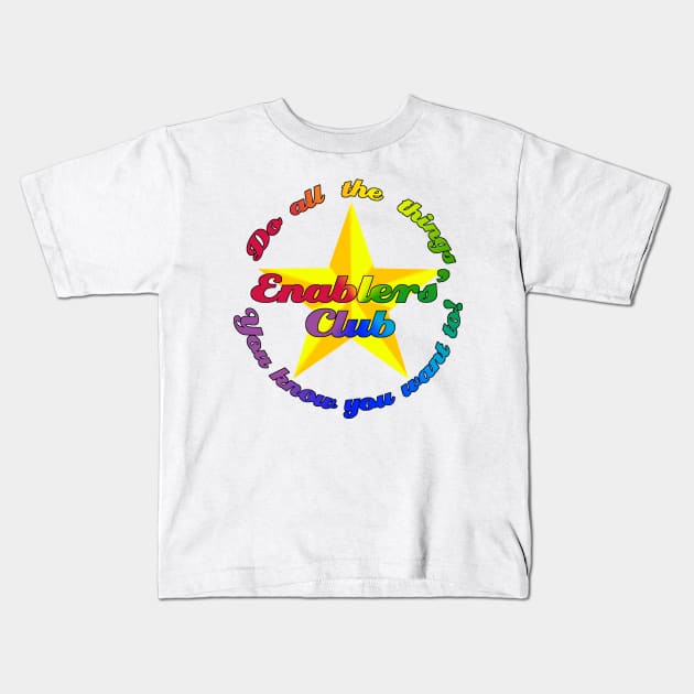 Enablers' Club (Do all the things) Kids T-Shirt by BarefootSewing